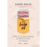  SÁCH - Trưởng Thành Sau Biến Cố - Tác giả Rachel Hollis 