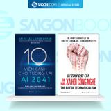 Sách - Sự trỗi dậy của chủ nghĩa xã hội công nghệ, AI 2041 - 10 viễn cảnh cho tương lai (Bộ) 