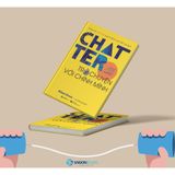  Sách - Chatter - Trò chuyện với chính mình: Tiếng nói nội tâm quyết định cuộc đời của bạn - Tác giả: Ethan Kross 