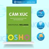  Sách - Cảm Xúc - Emotional Wellness - Tác giả: Osho 