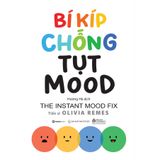  SÁCH - Bí kíp chống tụt mood - Tác giả Dr. Olivia Remes 