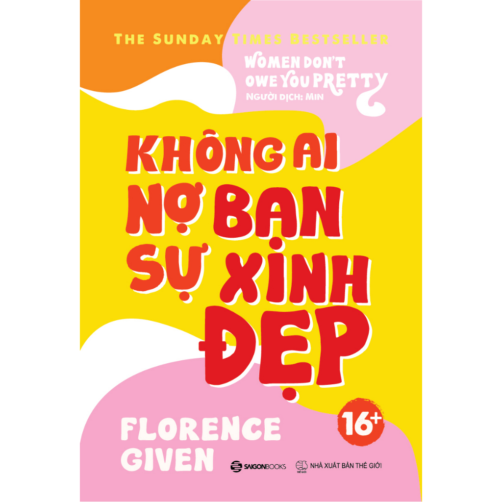  Sách - Không Ai Nợ Bạn Sự Xinh Đẹp - Tác giả Florence Given 