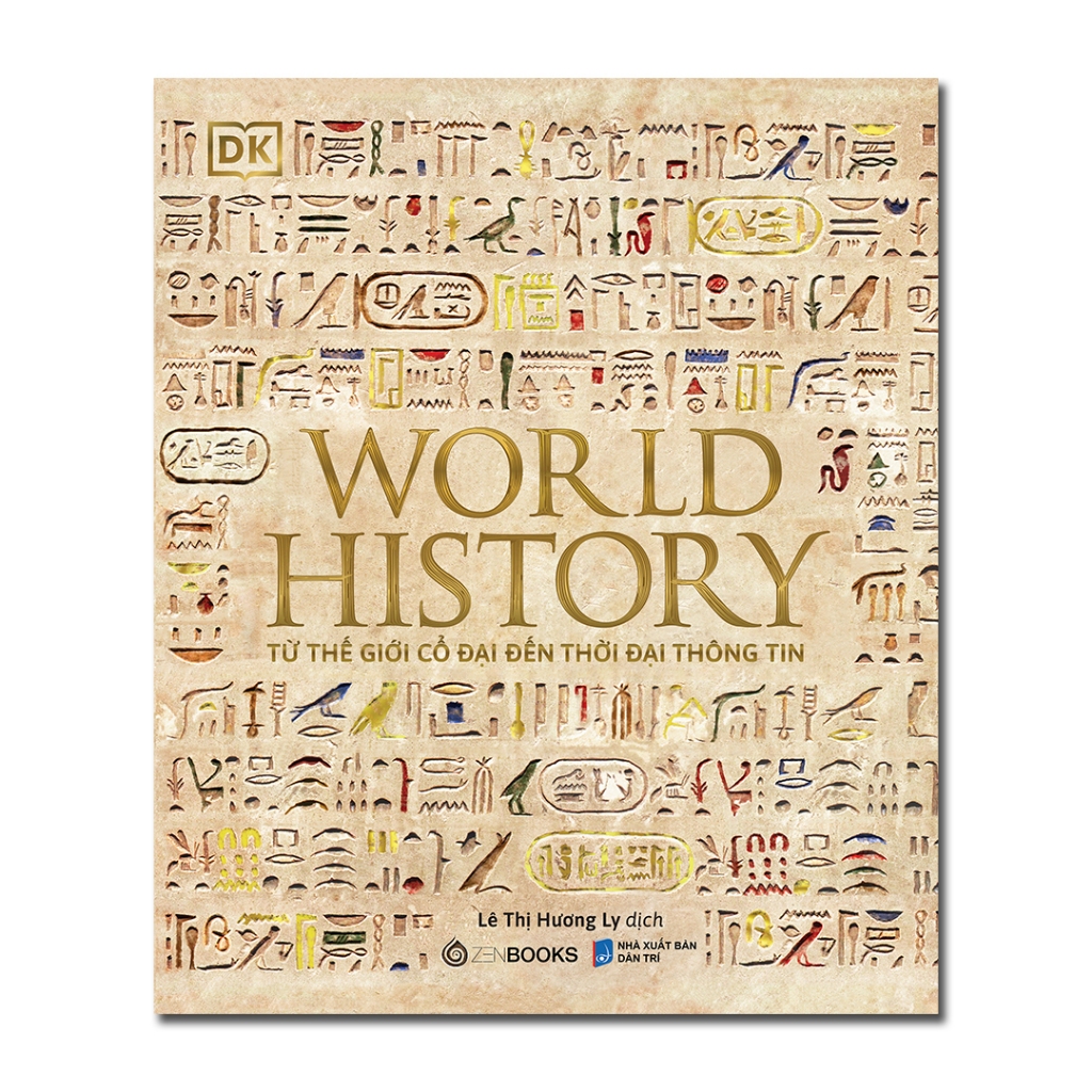  SÁCH - Lịch Sử Thế Giới (World History) - Tác giả Philip Parker 