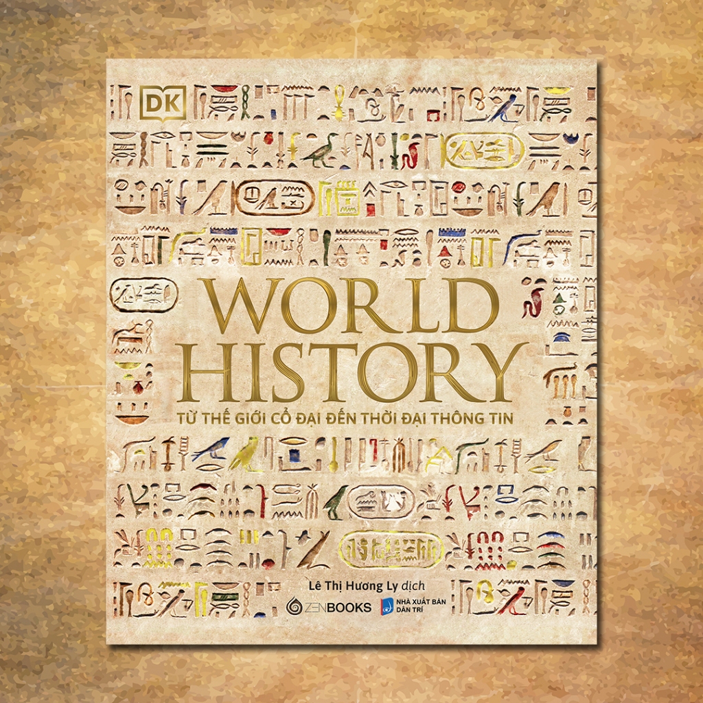  SÁCH - Lịch Sử Thế Giới (World History) - Tác giả Philip Parker 