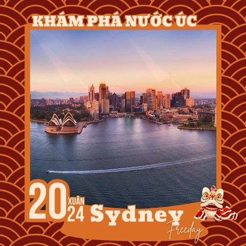 TẾT 2024 ÚC: SYDNEY