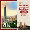 TẾT 2024 ĐÀI LOAN: ĐÀI BẮC - ĐÀI TRUNG - CAO HÙNG