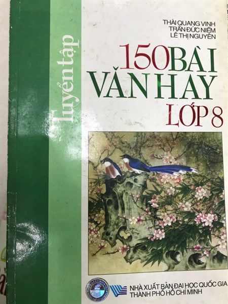 Tuyển tập 150 bài văn hay 8 NXB Đh QG TP.HCM
