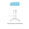 Cáp sạc Iphone, Cáp sạc Samsung 2 đầu Type C-Type C Anker 544 TPE Bio-Based, dài 0.9m