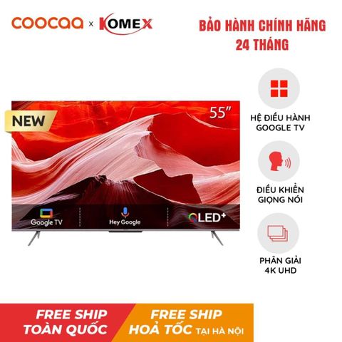 Smart Tivi Ultra HD 4K Coocaa 55 Inch 55Y72 - Hệ điều hành Google TV