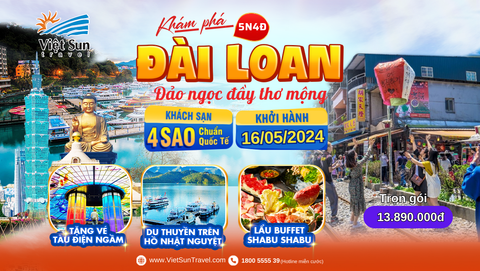 Tour Đài Loan 5N4Đ <br> (KH: 16/05/2024)