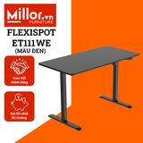  ET111WE Đen - Bàn công thái học điều chỉnh độ cao Flexispot 