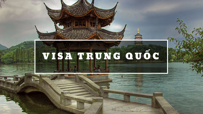 HƯỚNG DẪN THỦ TỤC XIN VISA TRUNG QUỐC - MỚI NHẤT