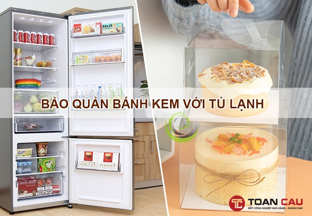 Bảo quản bánh kem với tủ lạnh gia đình