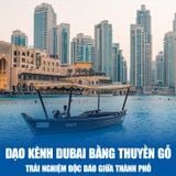  DUBAI - ABU DHABI | 5 NGÀY 4 ĐÊM 
