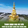  CỬU TRẠI CÂU – NGA MI SƠN - LẠC SƠN ĐẠI PHẬT – TRÙNG KHÁNH | 08 NGÀY 07 ĐÊM 