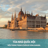  TOUR DU LỊCH CHÂU ÂU HUNGARY - SLOVAKIA - ÁO - CỘNG HOÀ SÉC | 8 NGÀY 7 ĐÊM 
