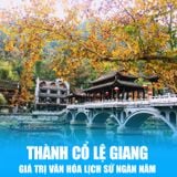  LỆ GIANG - SHANGRILA | 5 NGÀY 4 ĐÊM 