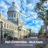  TOUR DU LỊCH CANADA TORONTO – OTTAWA MONTREAL – QUEBEC | 8 NGÀY 7 ĐÊM 