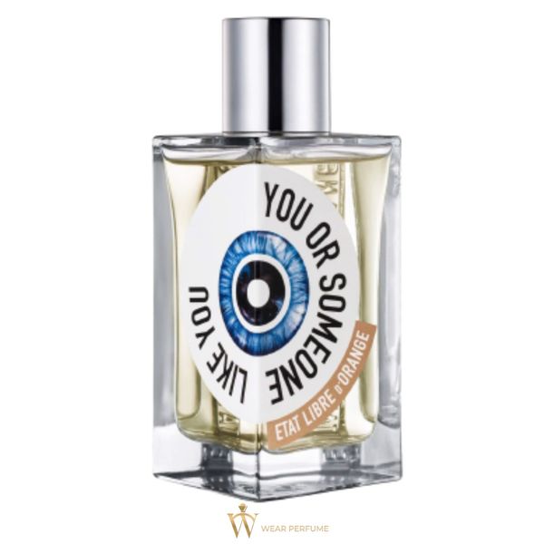  Etat Libre d'Orange You Or Someone Like You 