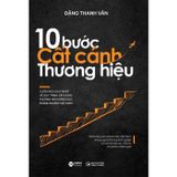  10 Bước Cất Cánh Thương Hiệu 