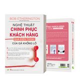  Nghệ Thuật Chinh Phục Khách Hàng Qua Điện Thoại Của Gã Khổng Lồ 