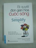  [Sách cũ] Bí quyết đơn giản hoá cuộc sống 