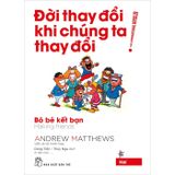  Đời Thay Đổi Khi Chúng Ta Thay Đổi (Bộ 7 Tập) 