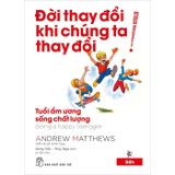  Đời Thay Đổi Khi Chúng Ta Thay Đổi (Bộ 7 Tập) 