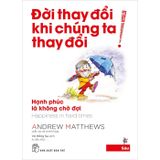  Đời Thay Đổi Khi Chúng Ta Thay Đổi (Bộ 7 Tập) 