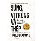  Súng, Vi Trùng Và Thép (Tái Bản) 