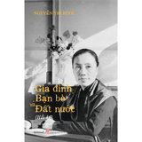  Hồi Ký Nguyễn Thị Bình - Gia Đình, Bạn Bè Và Đất Nước (Tái Bản) 