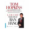  Làm chủ nghệ thuật bán hàng 
