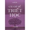  Các Chủ Đề Triết Học 