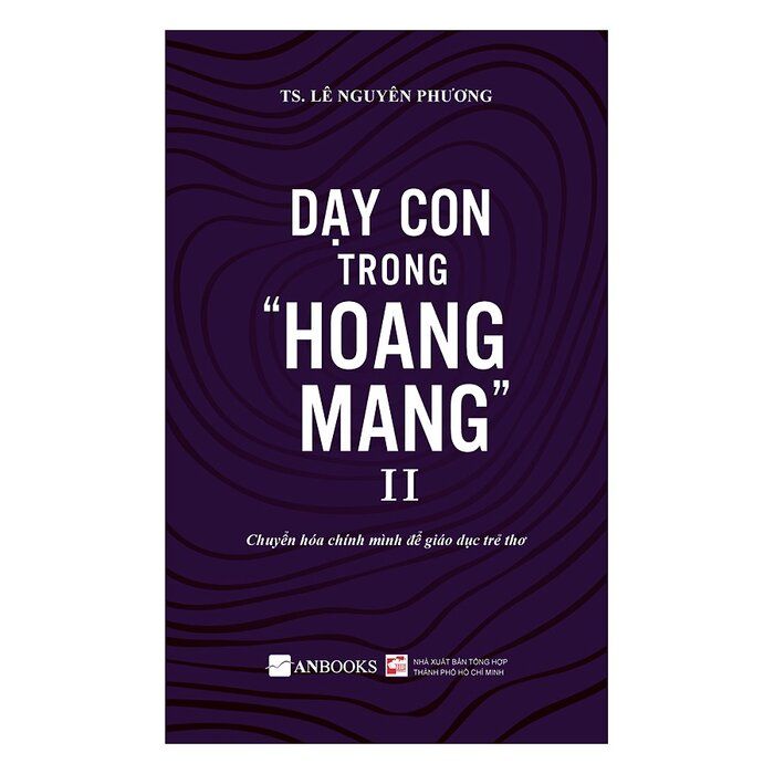  Dạy Con Trong Hoang Mang Tập 2 