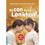  Để Con Được Lớn Khôn 