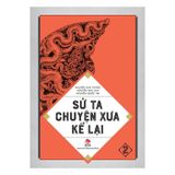  Sử Ta – Chuyện xưa kể lại (Bộ 4 Tập) 