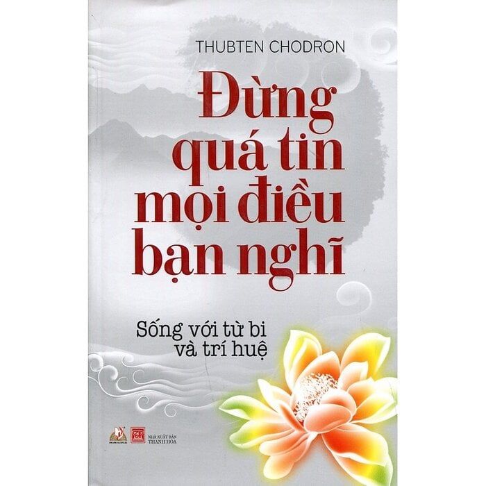  Đừng Quá Tin Mọi Điều Bạn Nghĩ 