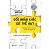  Đối Nhân Khéo - Xử Thế Hay 