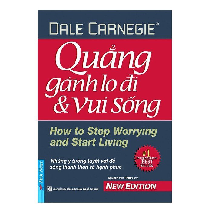  Quẳng Gánh Lo Đi Và Vui Sống 