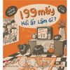  199 mấy Hồi ấy làm gì? 