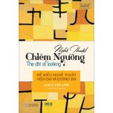  Nghệ Thuật Chiêm Ngưỡng (The Art of Looking) 