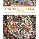  Mahabharata Bằng Hình - Thiên Sử Thi Vĩ Đại Nhất Của Ấn Độ 