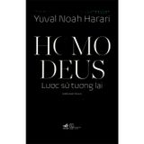  Homo Deus: Lược Sử Tương Lai 