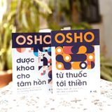  Osho - Từ Thuốc Tới Thiền + Dược Khoa Cho Tâm Hồn (2 quyển) 