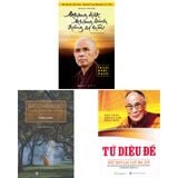  Bát Chánh Đạo, Tứ Diệu Đế, Không Diệt Không Sinh Đừng Sợ Hãi (3 quyển) 