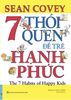  7 thói quen để trẻ hạnh phúc (Song ngữ Anh - Việt) 