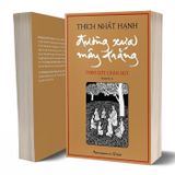  Đường Xưa Mây Trắng - Thích Nhất Hạnh 