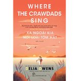  Xa Ngoài Kia Nơi Loài Tôm Hát 