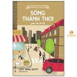  Chánh niệm từng phút giây: Sống thảnh thơi giữa đời đô thị 