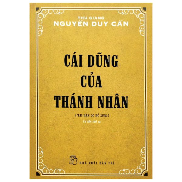  Cái Dũng Của Thánh Nhân (Bìa mềm) 
